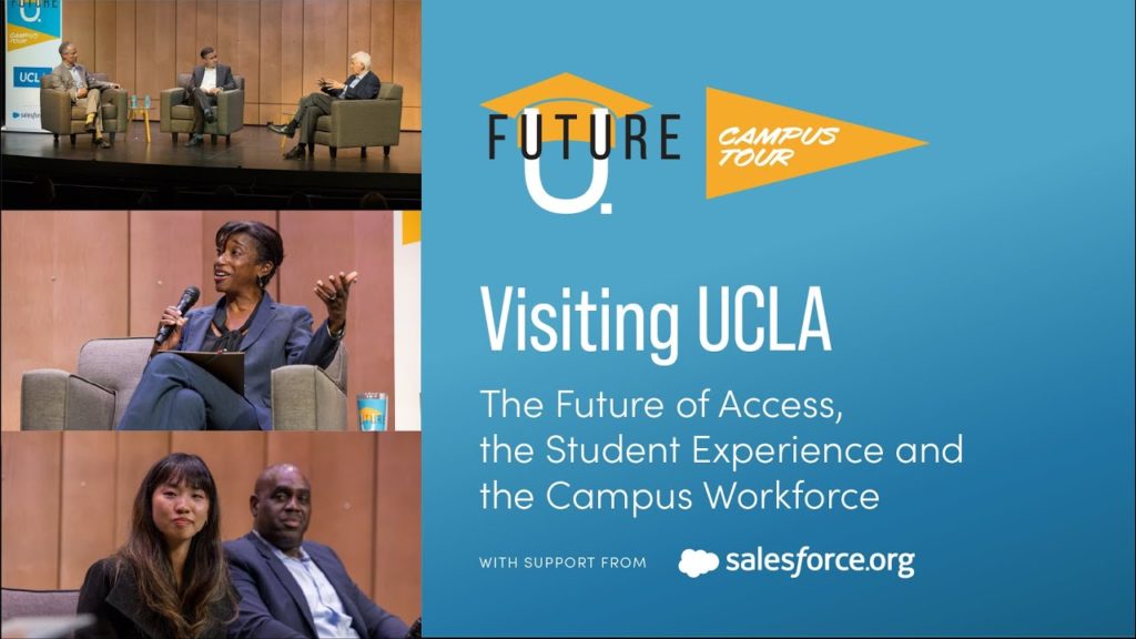 Visiting UCLA: The Future of Access, the Student Experience and the Campus Workforce
