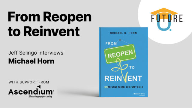 From Reopen to Reinvent: (Re)Creating School for Students