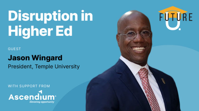 Disruption in Higher Ed