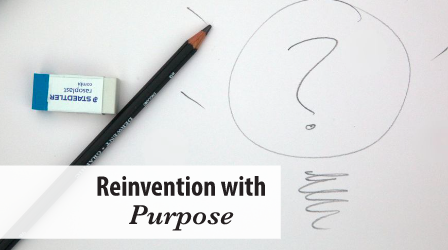 Connections Quarterly – Reinvention With Purpose