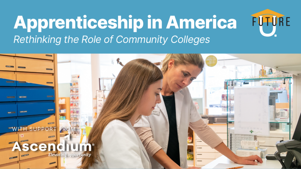 Apprenticeship in America: Rethinking the Role of Community Colleges