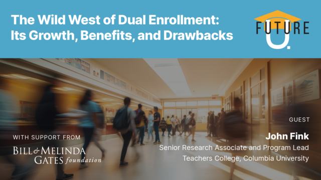 The Wild West of Dual Enrollment: Its Growth, Benefits, and Drawbacks