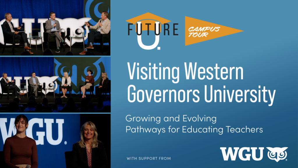 Visiting Western Governors University: Growing and Evolving Pathways for Educating Teachers