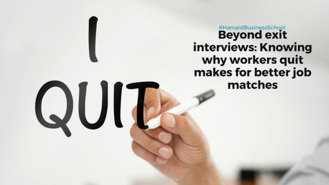 Beyond exit interviews: Knowing why workers quit makes for better job matches