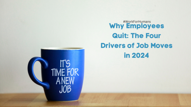 Why Employees Quit: The Four Drivers of Job Moves in 2024
