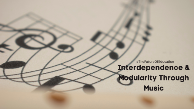 Interdependence & Modularity Through Music