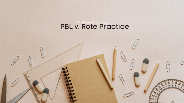 PBL v. Rote Practice