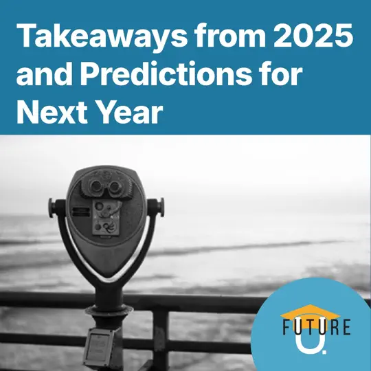 Takeaways from 2025 and Predictions for Next Year
