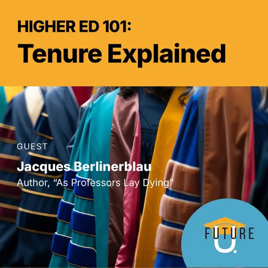 Higher Ed 101: Tenure Explained