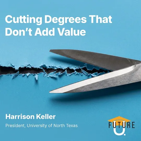 Cutting Degrees That Don’t Add Value