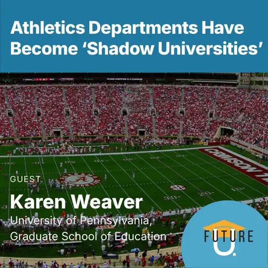 Athletics Departments Have Become ‘Shadow Universities’